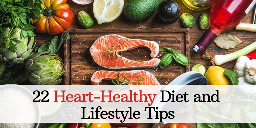 22 heart healthy diet and lifestyle tips