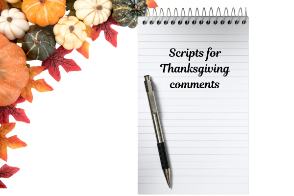 Notebook and pen labeled scripts for Thanksgiving comments, symbolizing prepared responses for unwanted holiday remarks.